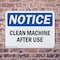 Signmission Clean Machine After Use OSHA Notice Sign, Plastic, 10in W x 7in L, 2PK OS-2PACK-NS-P-710-L-15347 - alternate 3